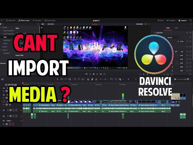 DaVinci Resolve Cant Import Media Fix 2020