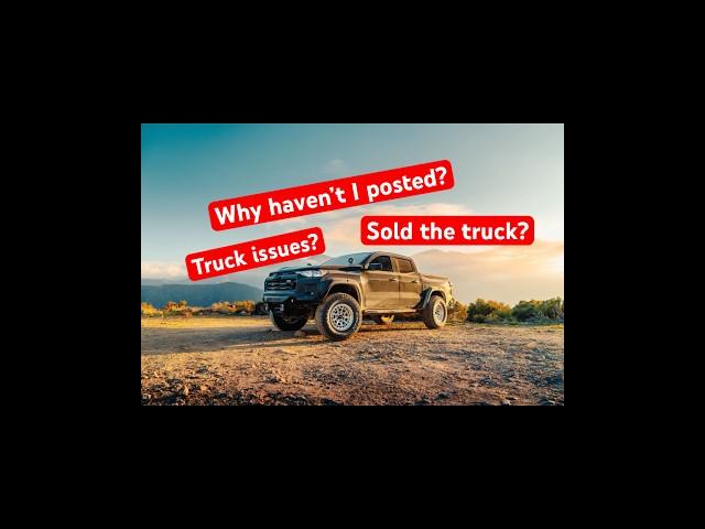 What’s been going on with the 2024 Chevy Colorado Trail Boss and why I haven’t been posting!!!
