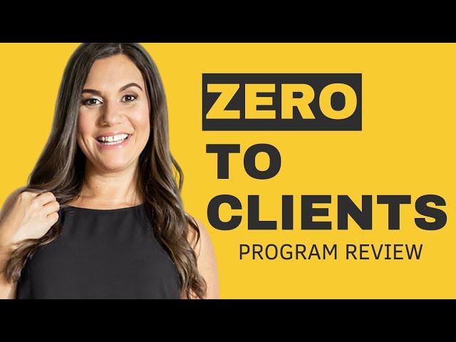 Zero To Client Program Review With Lesley Philpott