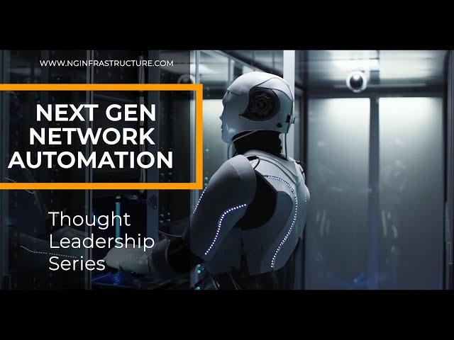 Next Gen Network Automation
