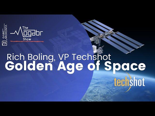 03: Rich Boling, VP - Techshot: What really happens in Space?