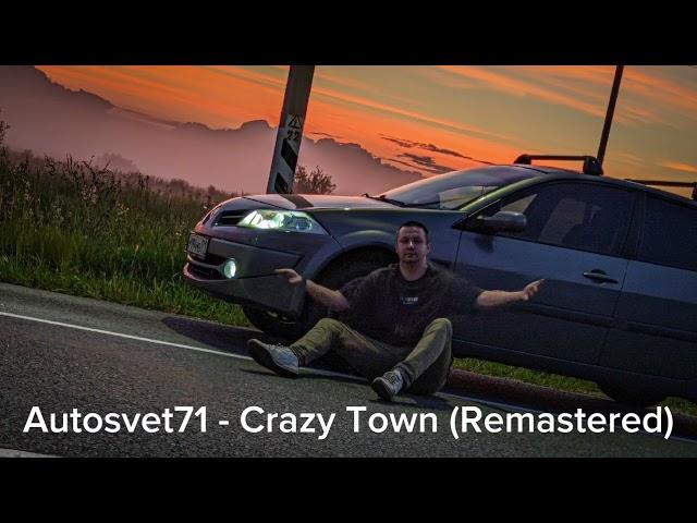Autosvet71 - Crazy Town (Remastered)