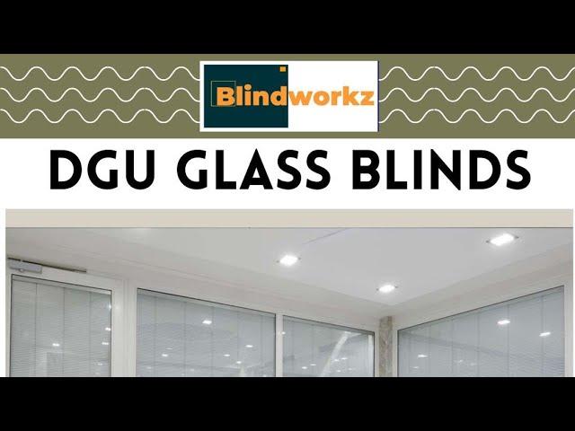 DGU with Venetian Blind || Double Glass Unit with integrated Blinds || Blinds between the Glass ||