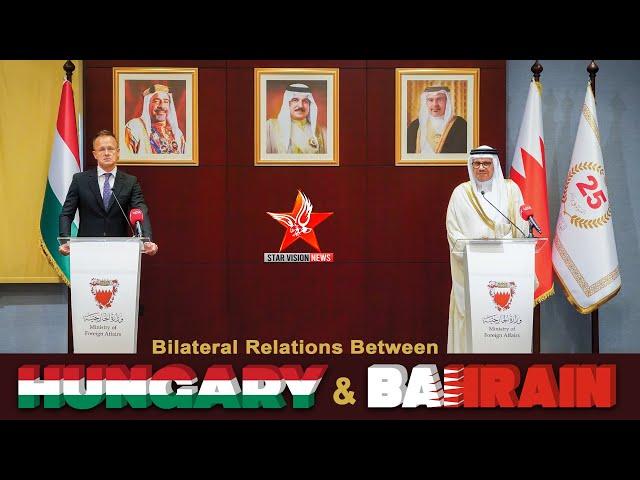 Bahrain Foreign Minister, Hungarian counterpart hold discussions session | Starvision News