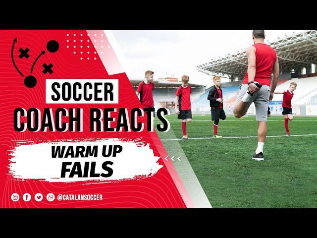 Soccer Coach Reacts - Warm Up FAILS | Episode Two