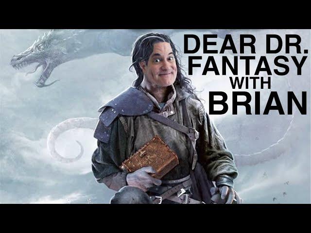 Dear Dr. Fantasy: episode 60, with Brian from BellTube