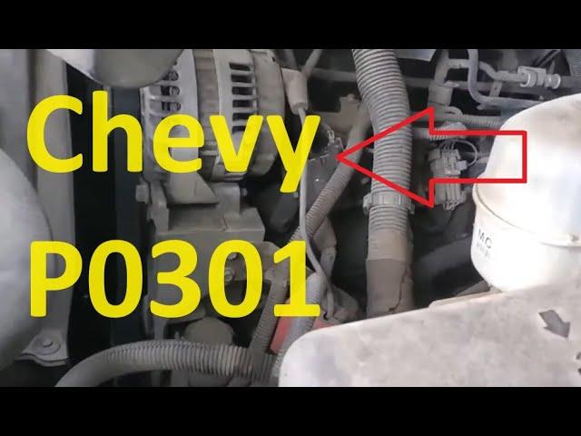 Causes and Fixes Chevy/GMC P0301 Code: Cylinder 1 Misfire Detected