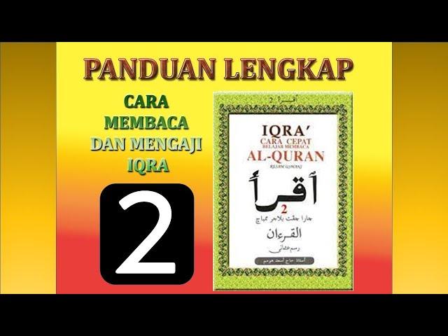 MENGAJI IQRA 2 LENGKAP (FULL)