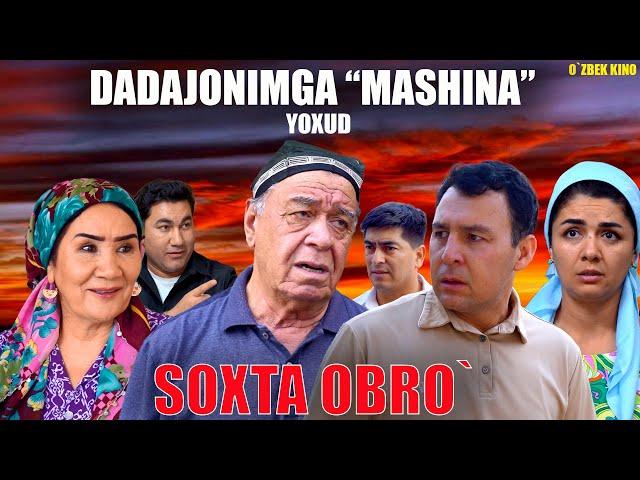 Dadajonimga "mashina" yohud soxta obro' (O`zbek kino) Дадажонимга "машина" ёхуд сохта обрў