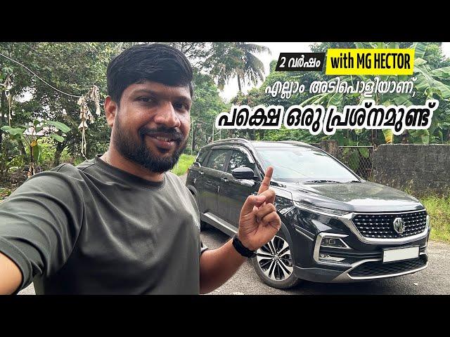 എല്ലാം കൊള്ളാം, പക്ഷെ ചെറിയൊരു പ്രശ്നമുണ്ട്  | MG Hector Petrol CVT Long Term Update