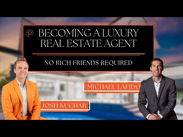 Becoming a Luxury Real Estate Agent W/ Michael LaFido