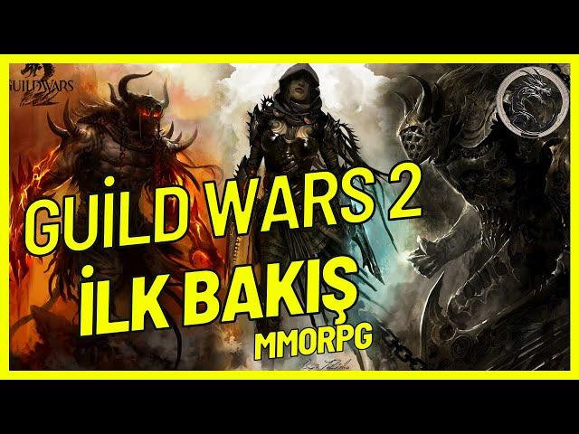 Guild Wars 2 || İlk Bakış