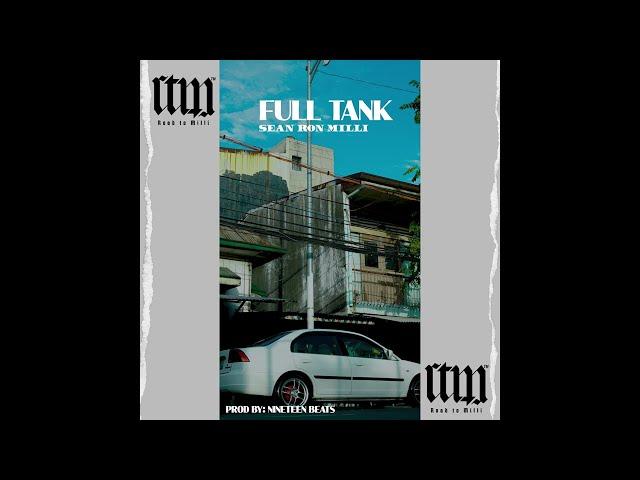 Sean Ron Milli - Full Tank (Official Audio)