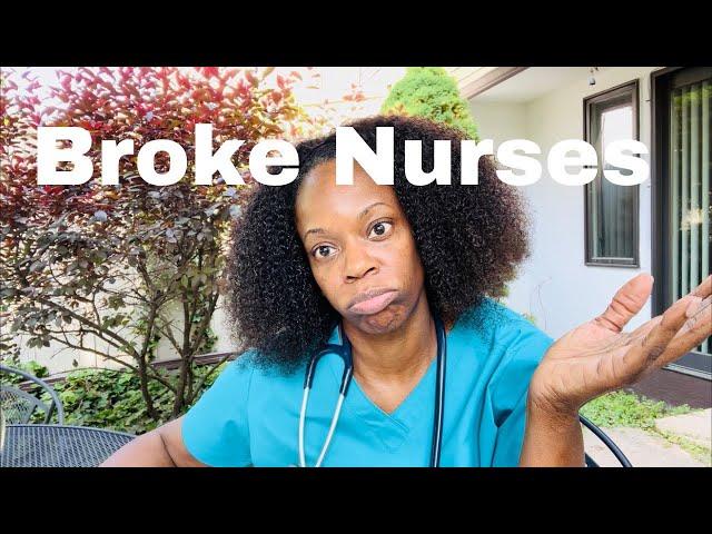 Nurses Are Broke| Why are Nurses Broke?| 11 Reasons Nurses Are Broke #rn #lpn #nurse #newgradnurse