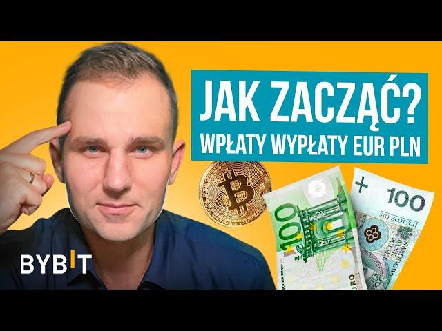 ByBit 2024 🟡 Jak Kupić Kryptowaluty Za Złotówki i Wypłacić PLN/EUR Na Konto (SZKOLENIE)