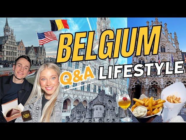 American's Living in Belgium: Culture Shocks & Q&A!