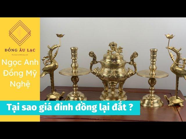 Tạì sao giá Đỉnh Đồng cần phải đắt ? | Ngọc Anh Đồng Mỹ Nghệ Đồng