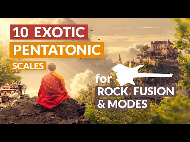 EXOTIC Pentatonic scales for ROCK, FUSION & MODES -  Crystal Clear!