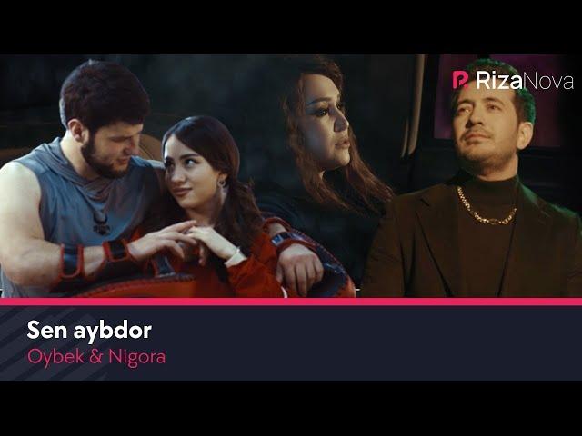 Oybek & Nigora - Sen aybdor