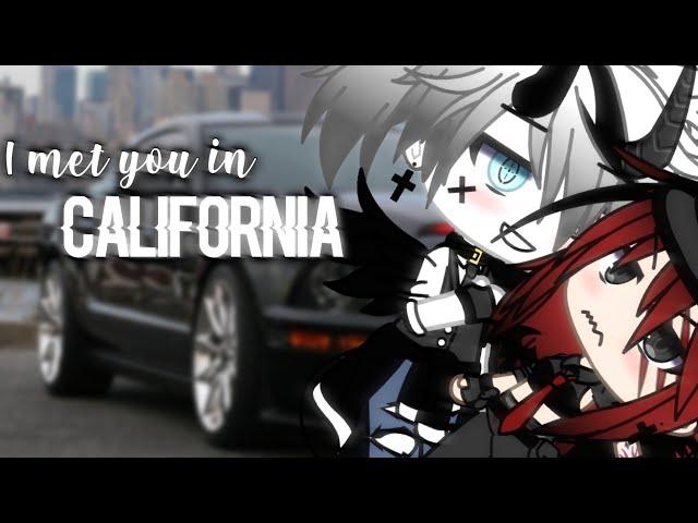 I met you in California|by:•BløøD Vika•|Gacha life|