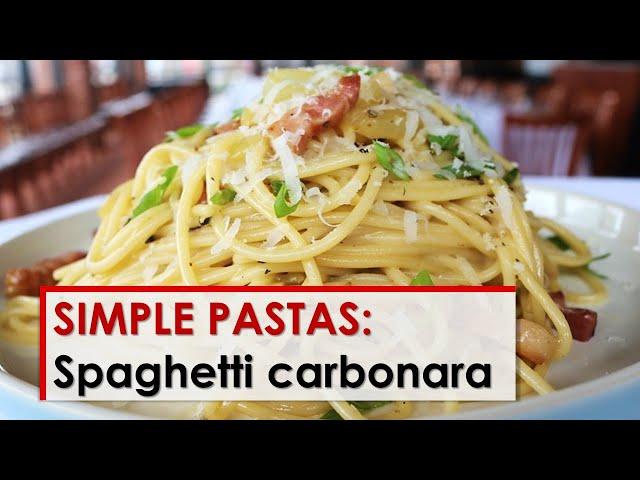 Simple Pastas: Spaghetti Carbonara