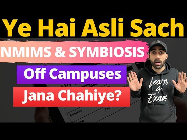 NMIMS & SYMBIOSIS - OFF Campuses Ka Asli Sach (Join Karna Chahiye Ya Nahi)