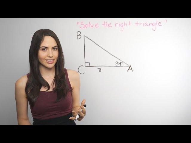 Trigonometry: Solving Right Triangles... How? (NancyPi)