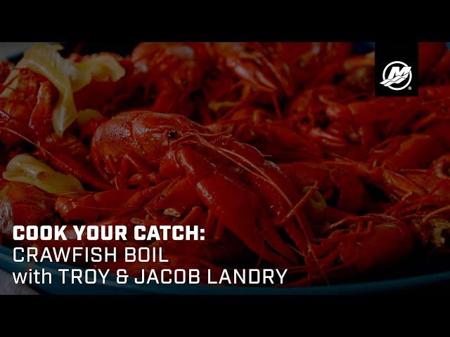 Cook Your Catch: Crawfish Boil with Troy and Jacob Landry