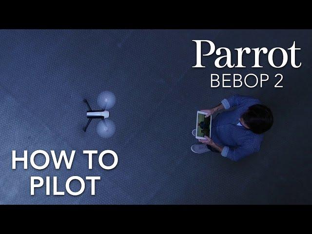 Parrot Bebop 2 - Tutorial #2 - Piloting