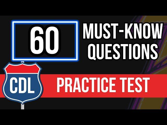 CDL General Knowledge Practice Test 2025 (Commercial Driver's License Study Guide)