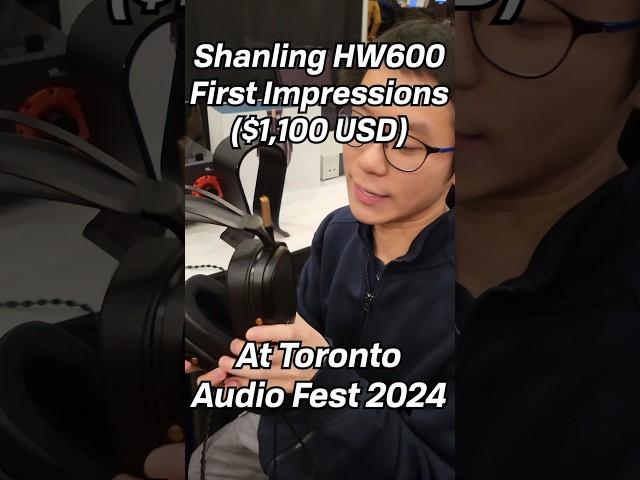 A NEW Planar Competitor! Shanling HW600 First Impressions at Toronto Audio Fest 2024 #headphones