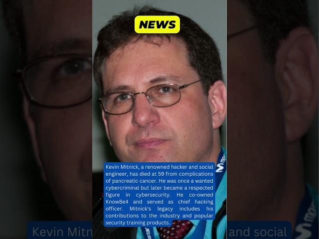 Remembering Kevin Mitnick: Cybersecurity Pioneer and Social Engineer | Tribute to a Legend