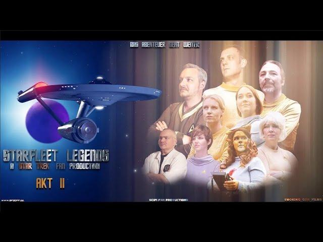 Starfleet Legends Akt II "a Star Trek Fan Production"