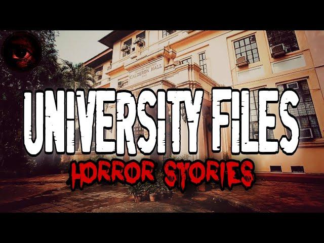 UNIVERSITY FILES HORROR STORIES | TRUE STORIES | TAGALOG HORROR STORIES