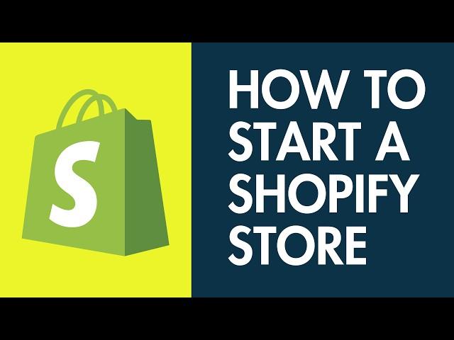 How to Start a Shopify Store — 10-Minute Tutorial