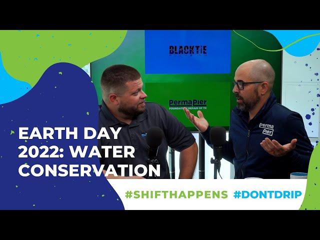 Dirt Nerds on Earth Day: The Importance of Water Conservation | Black Tie & Perma Pier