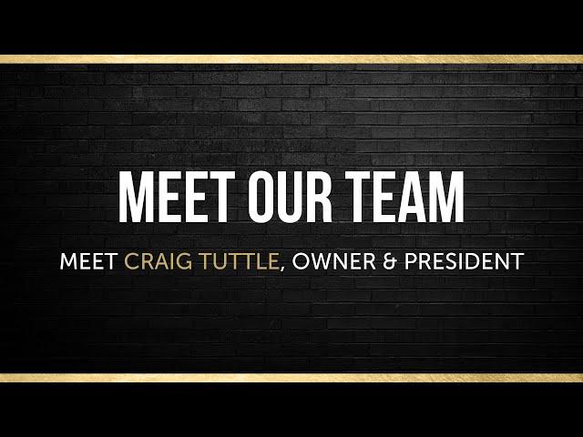 Meet Our Team - Craig Tuttle
