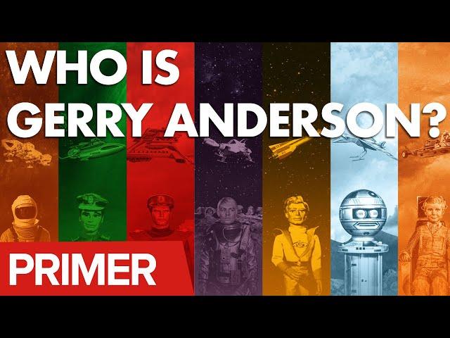 Gerry Anderson Primer - Everything you need to know about the Thunderbirds creator's legacy