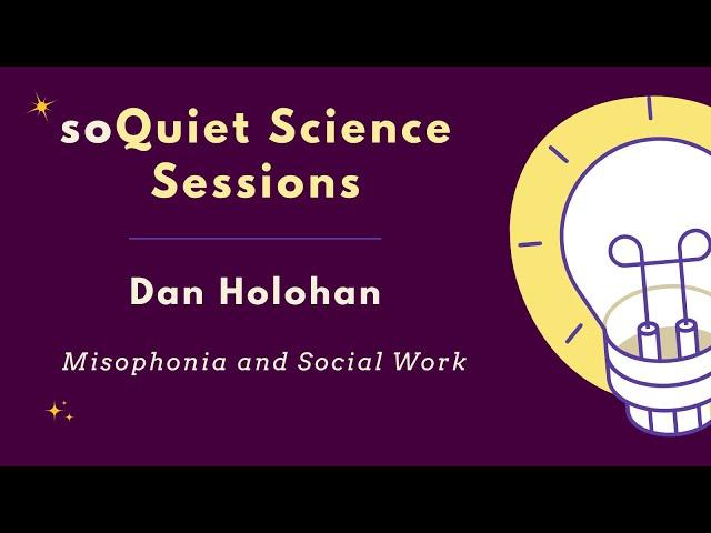 soQuiet Science Session with Dan Holohan, Syracuse U • June19, 2023