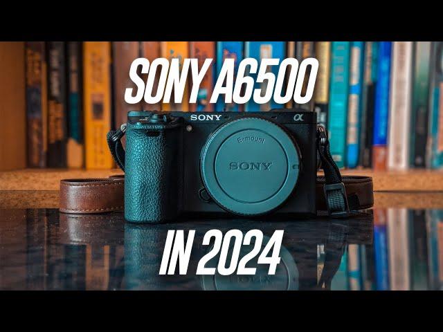 Sony A6500 In 2024 | Is It Still Worth It?