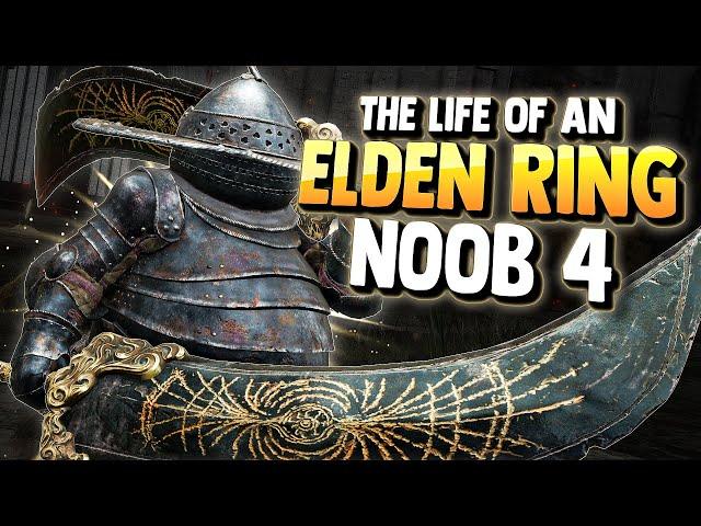 The life of an Elden Ring noob 4