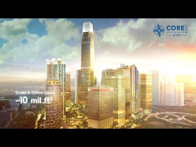 The Core TRX official video. Kuala lumpur newest mega financial district .(asia homes)