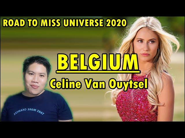 BELGIUM, Celine Van Ouytsel | Road to Miss Universe 2020 | Profile and Analysis