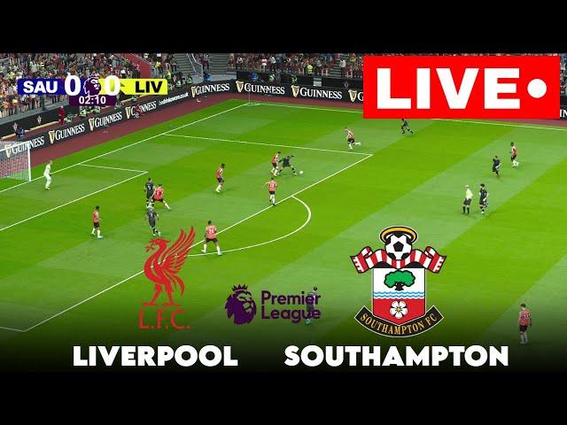 LIVE : Liverpool vs Southampton | Premier League 2024 | Match LIVE