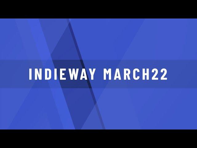 Indieway March22