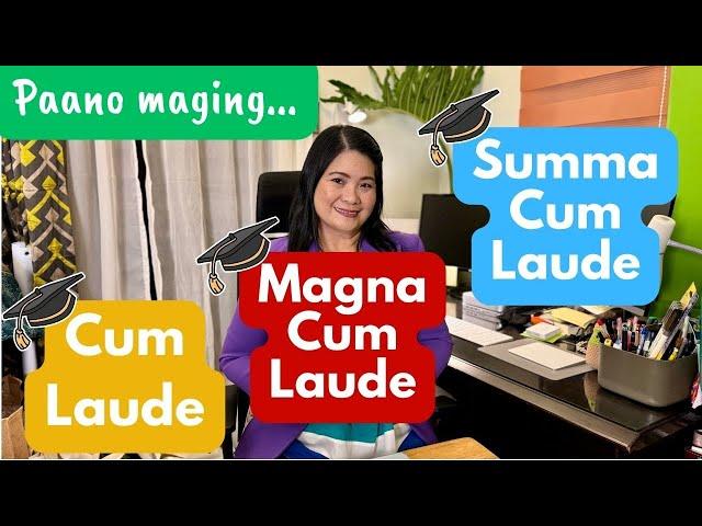 Paano maging Summa Cum Laude, Magna Cum Laude, o Cum Laude