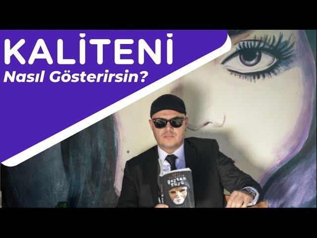 KALİTENİ NASIL GÖSTERİRSİN? #adilyıldırım #mentor #farkındalık #adilesor