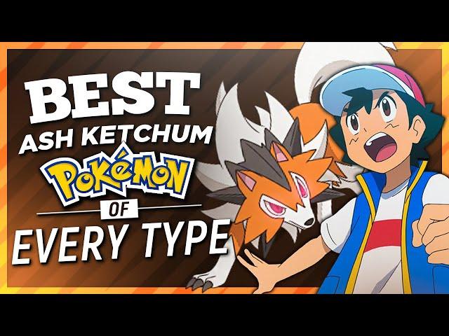 The BEST Ash Ketchum Pokémon of Every Type