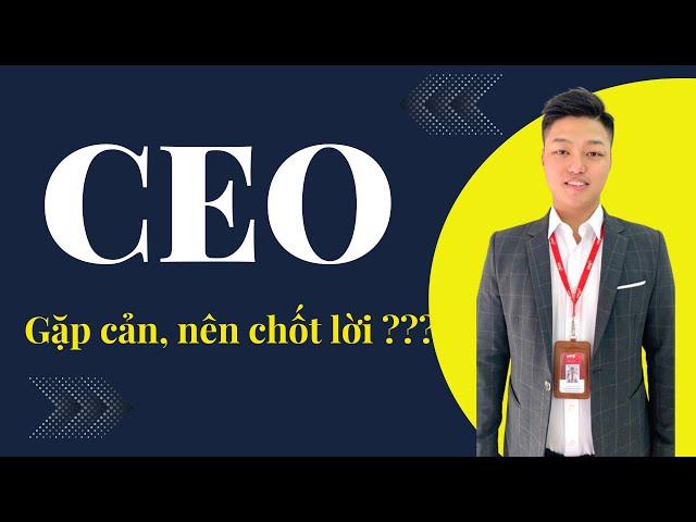 CEO- Gặp kháng cự, nên chốt lời chưa ???