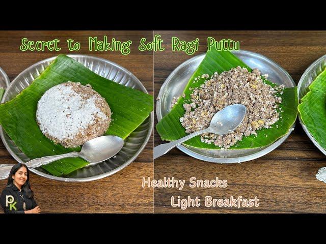 Soft Ragi Puttu Secret (without Puttu Maker)-Finger Millet Puttu Recipe-Healthy Snack Ideas